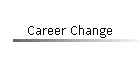 Career Change